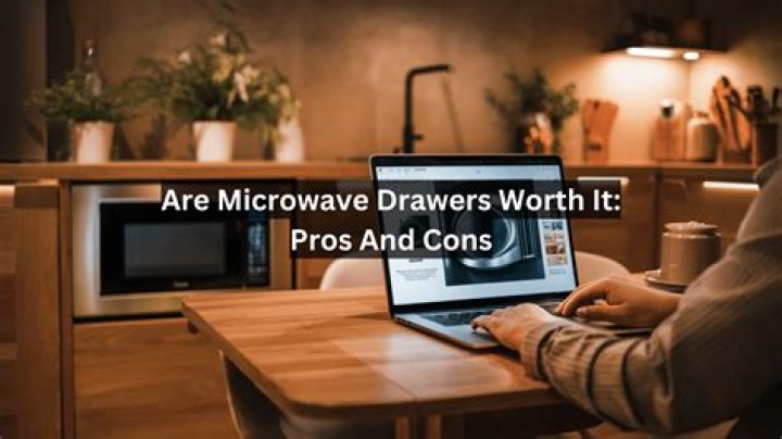 Are microwave drawers worth it