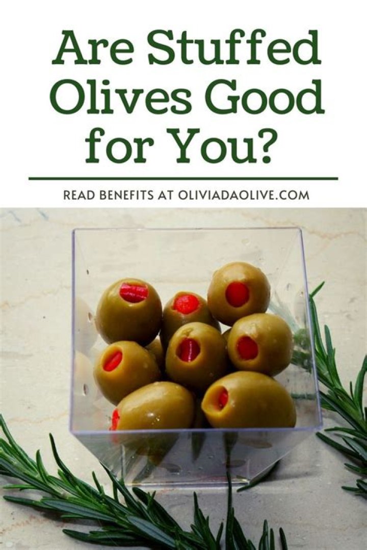 Are stuffed olives bad for you