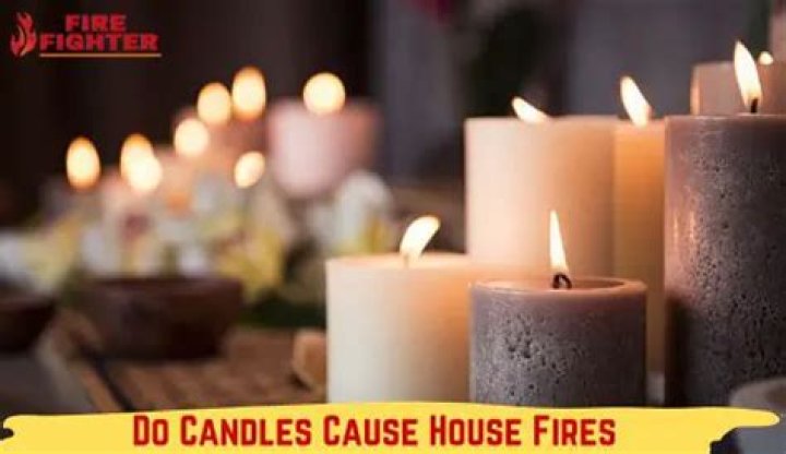 Can candles start house fires