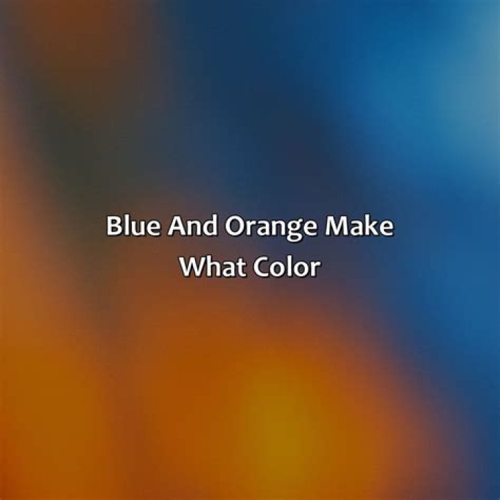 Can orange and blue make green