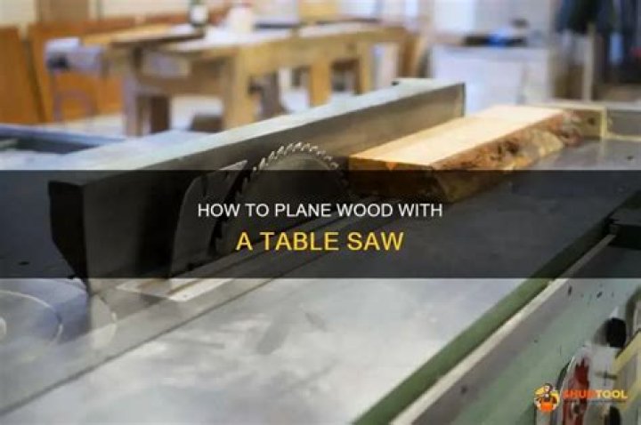 Can you plane with a table saw