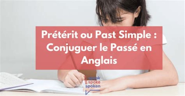 Comment se forme le prétérit en anglais