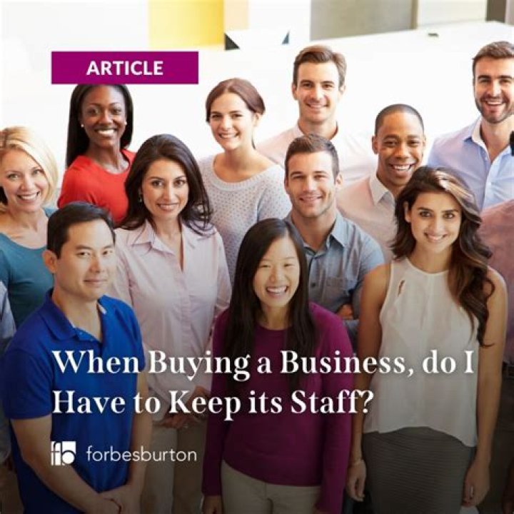 Do I have to keep staff when buying a business