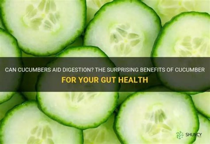Does cucumber help with digestion