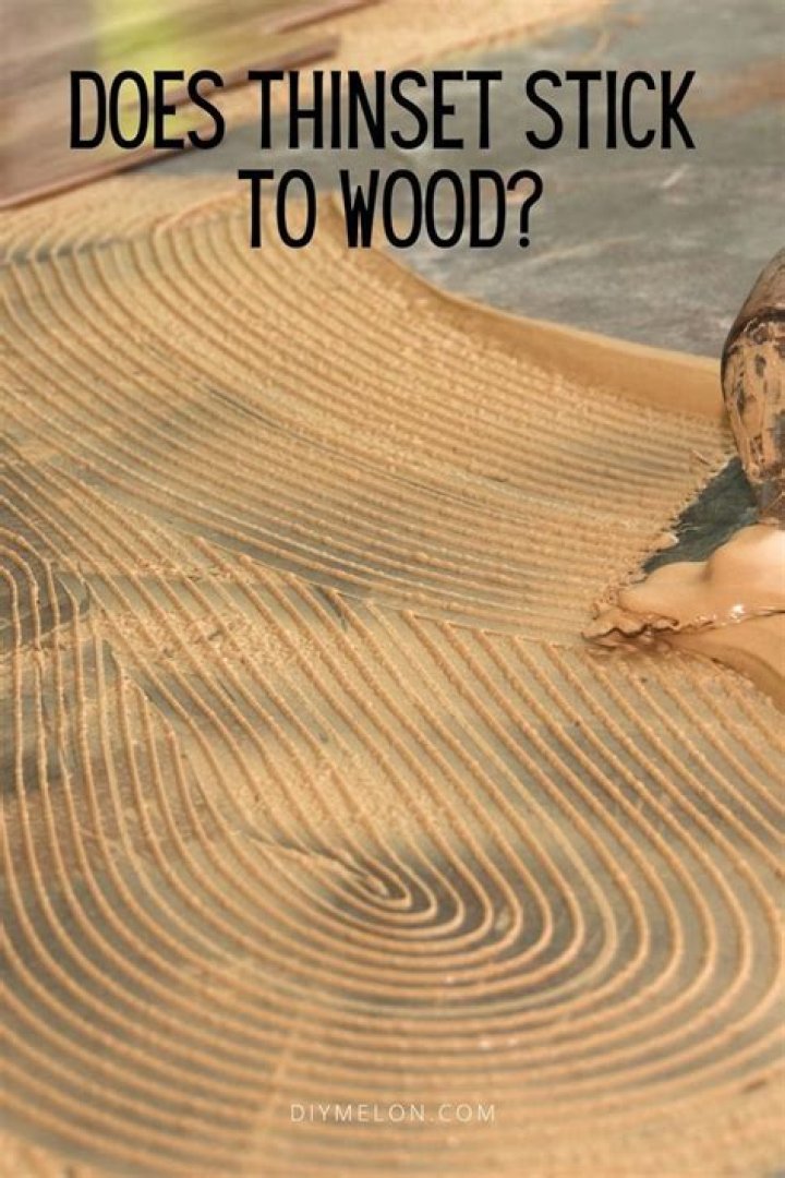 Does thinset mortar stick to wood