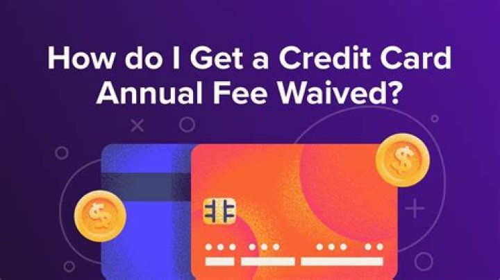 How do I get my annual fee waived