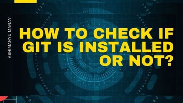 How do I know if git is installed