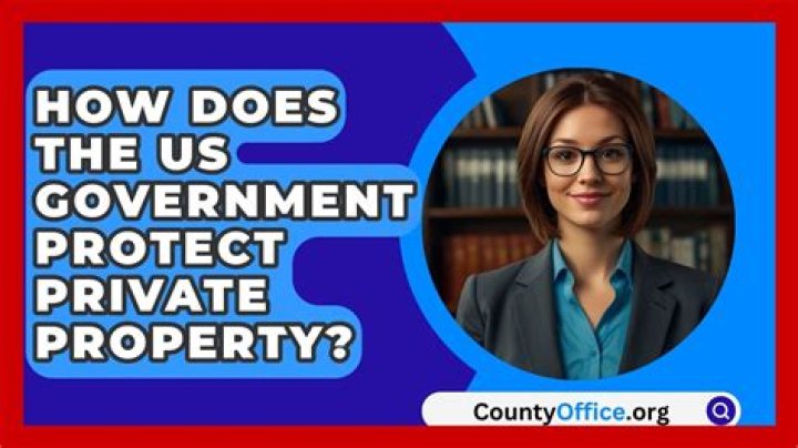 How does the US government protect private property