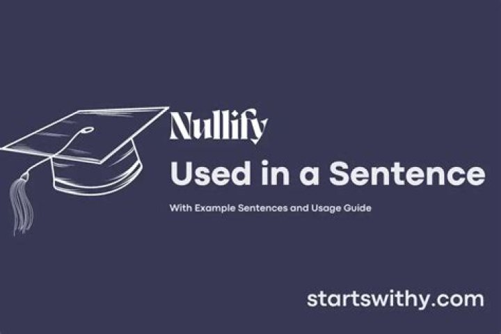 How is nullify used in a sentence