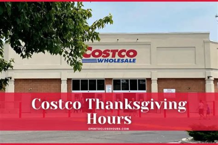 Is Costco closed Thanksgiving Day