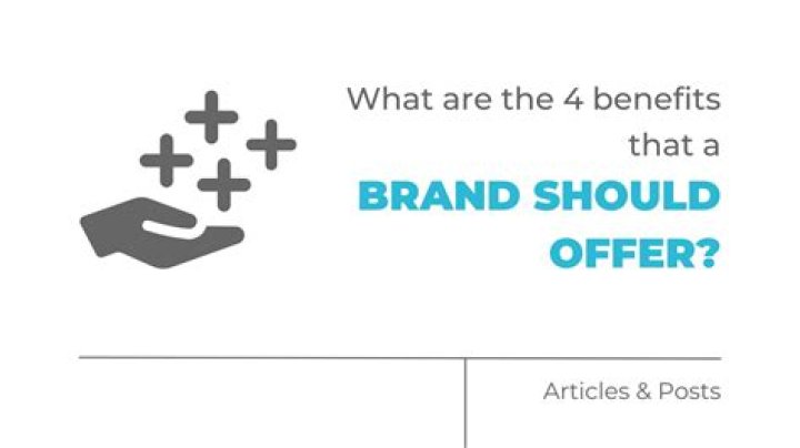 What are the 4 brand benefits
