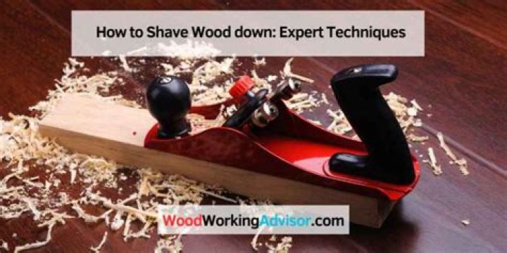 What can I use to shave down wood