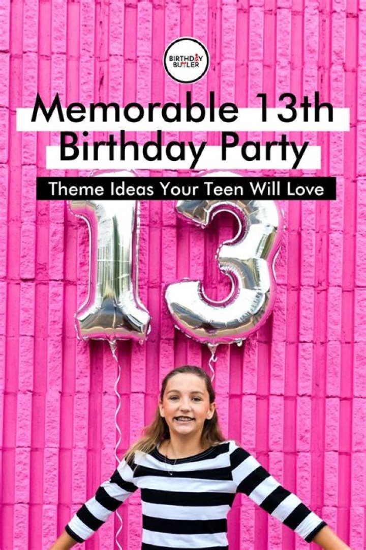 What do do for a 13th birthday