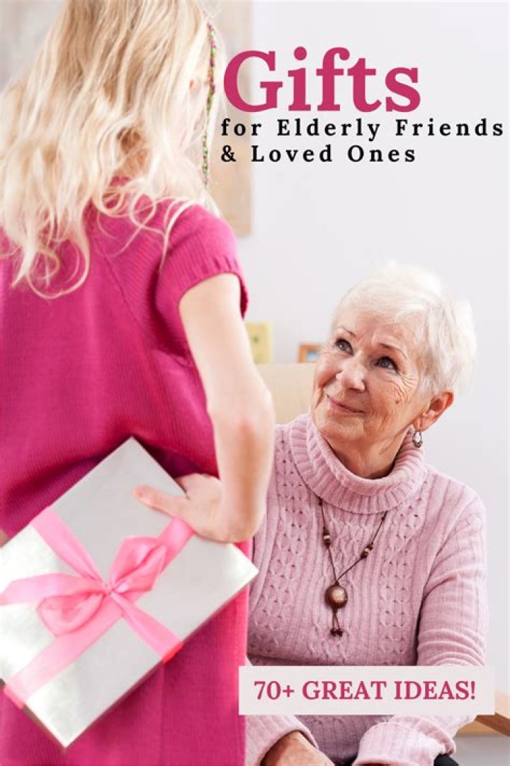What do elderly like for gifts