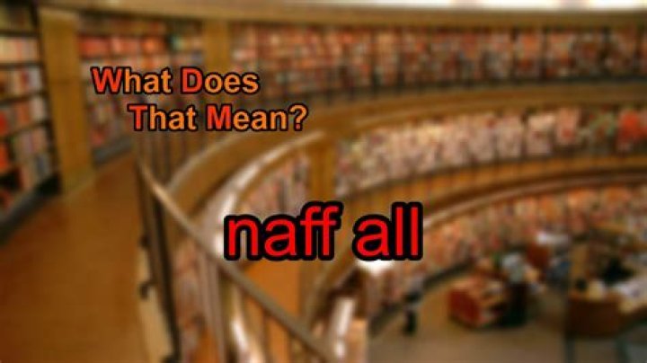 What does naff all mean