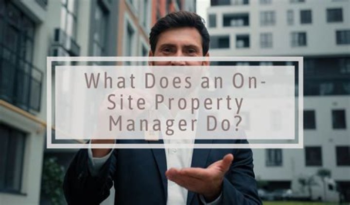 What is an on site property manager