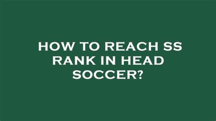 What is SS rank in Head Soccer