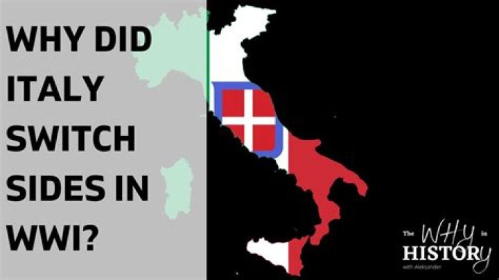 Why did Italy change sides in ww1
