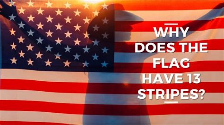 Why does the flag have 13 stripes