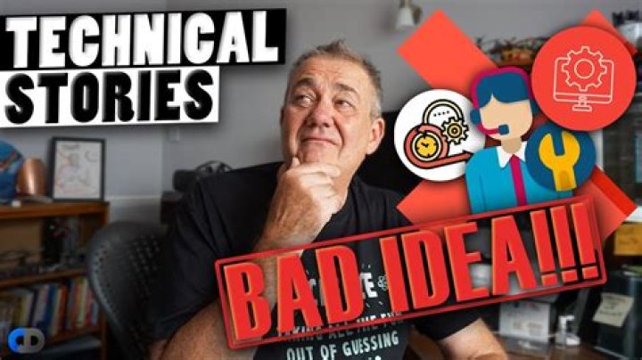 Why technical stories are bad